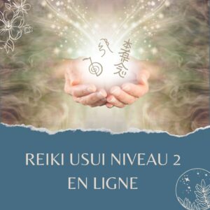 Reiki Usui niveau 2 en ligne